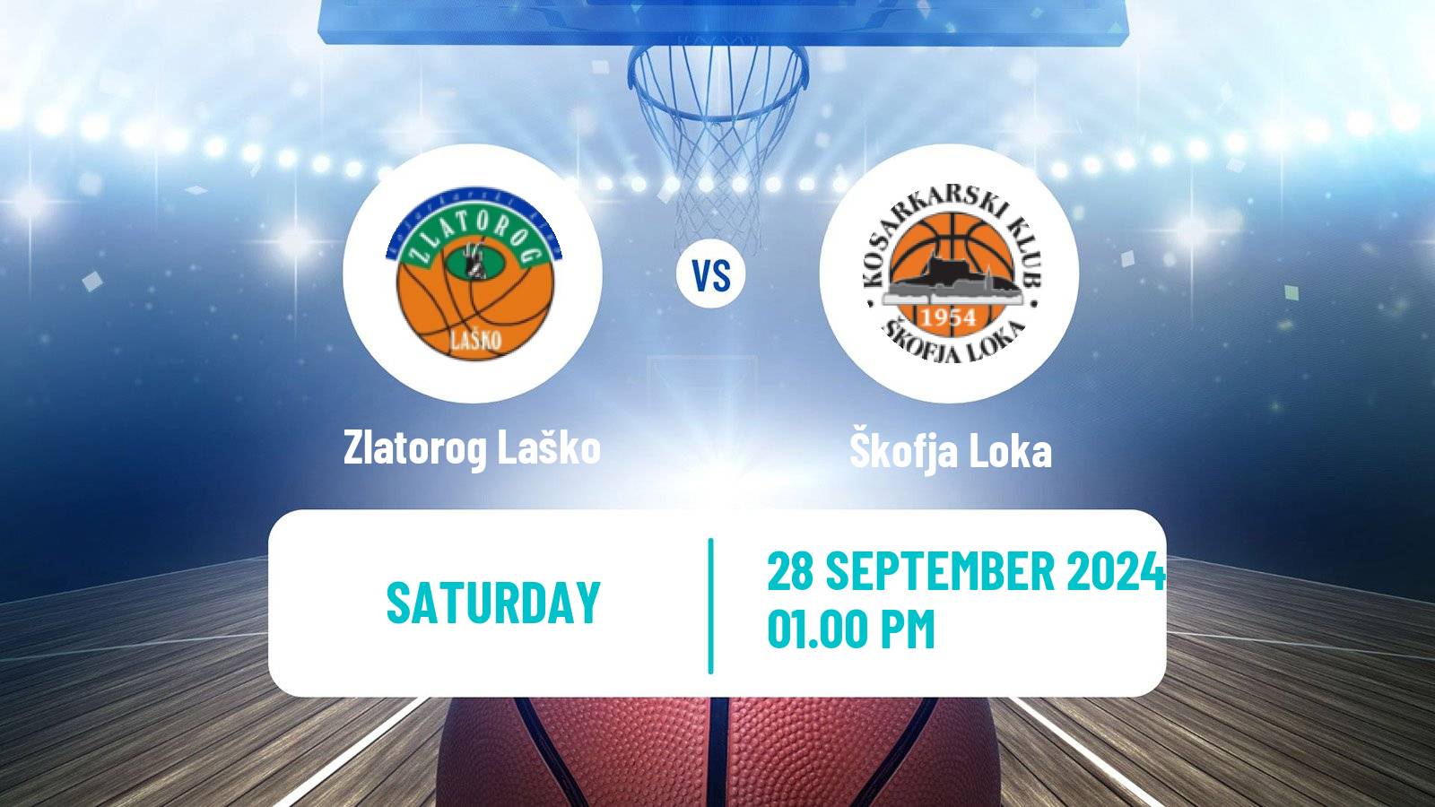 Basketball Slovenian Liga Basketball Zlatorog Laško - Škofja Loka