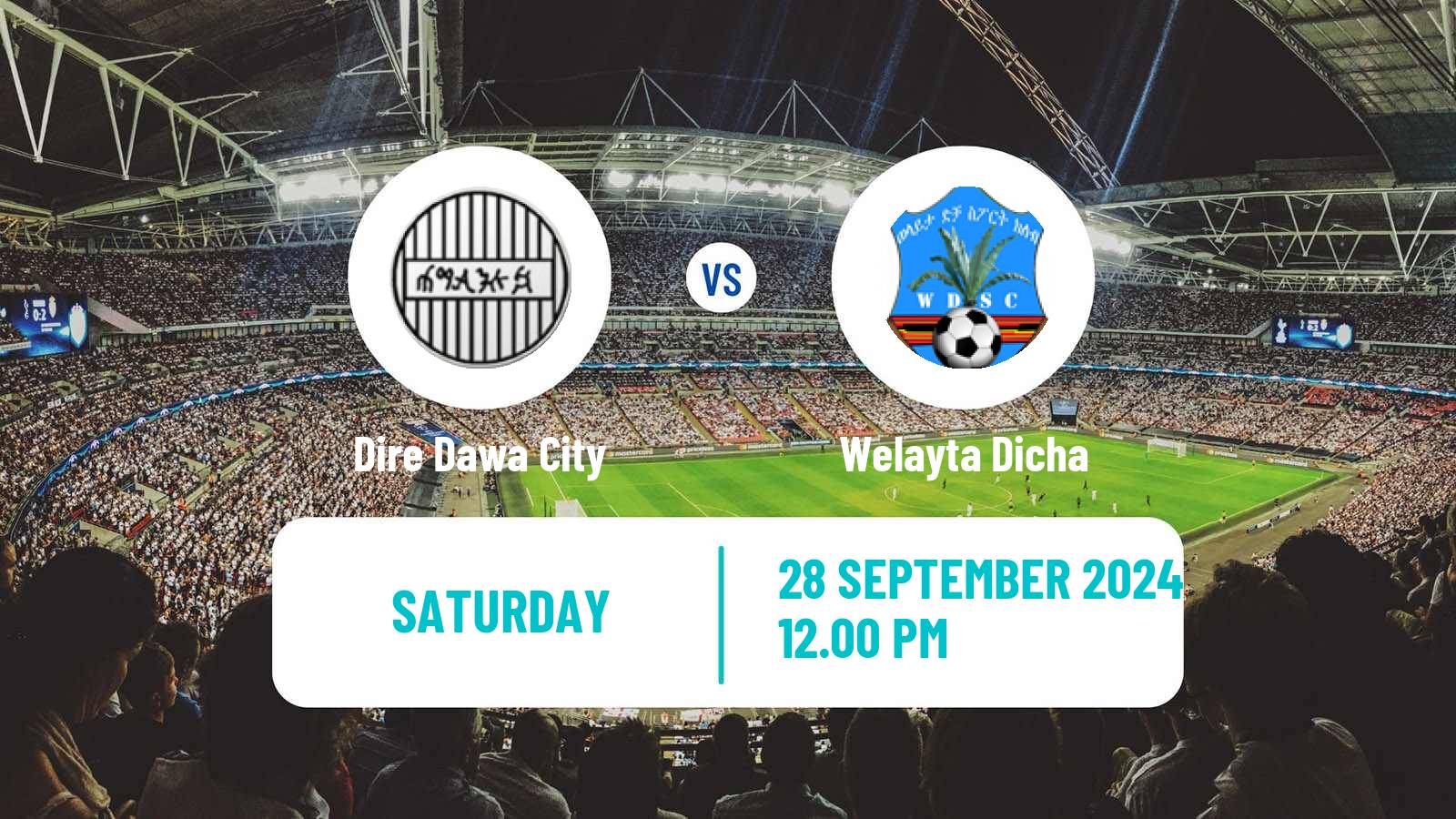 Soccer Ethiopian Premier League Dire Dawa City - Welayta Dicha