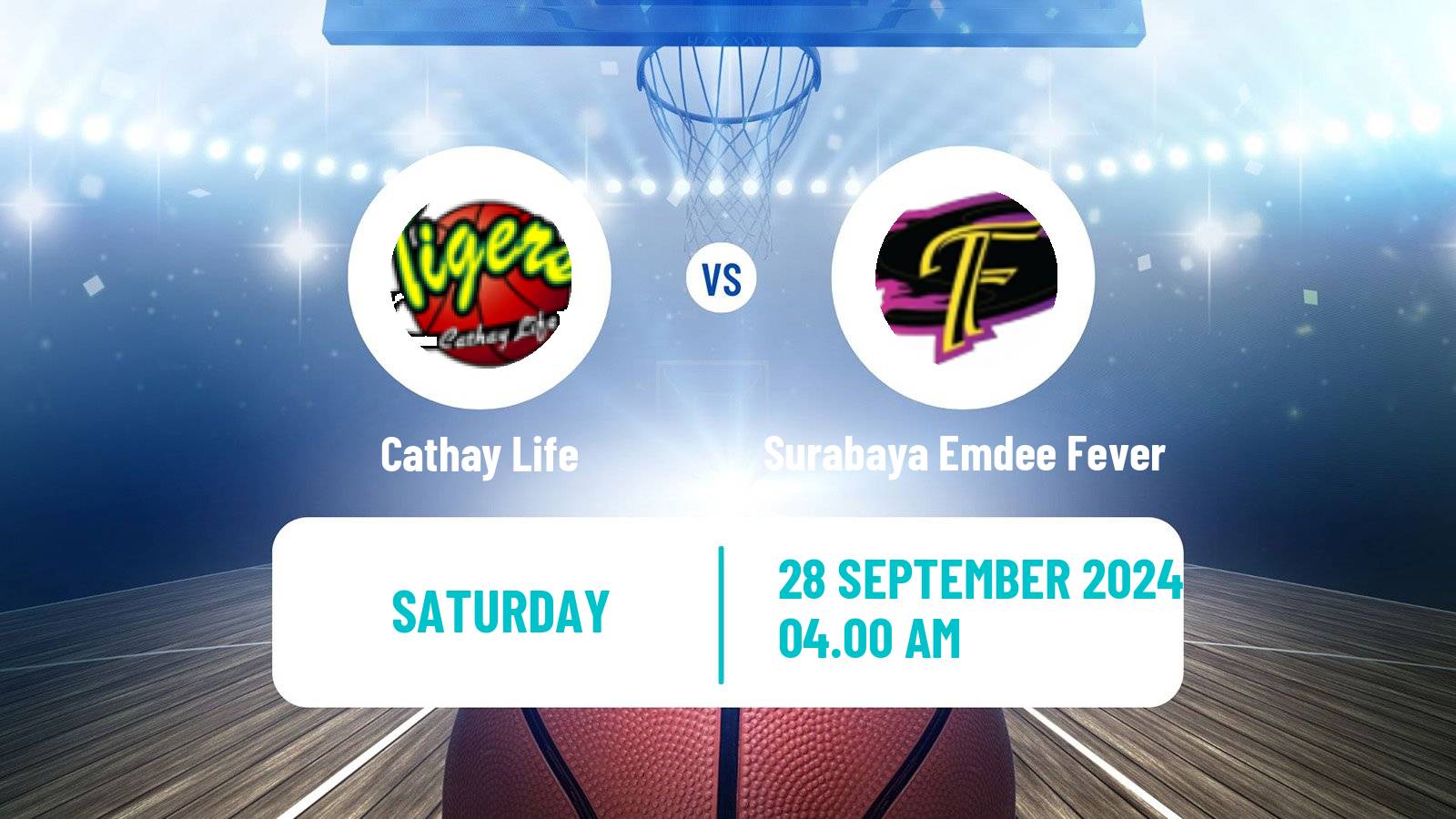 Basketball WBL Asia Women Cathay Life - Surabaya Emdee Fever