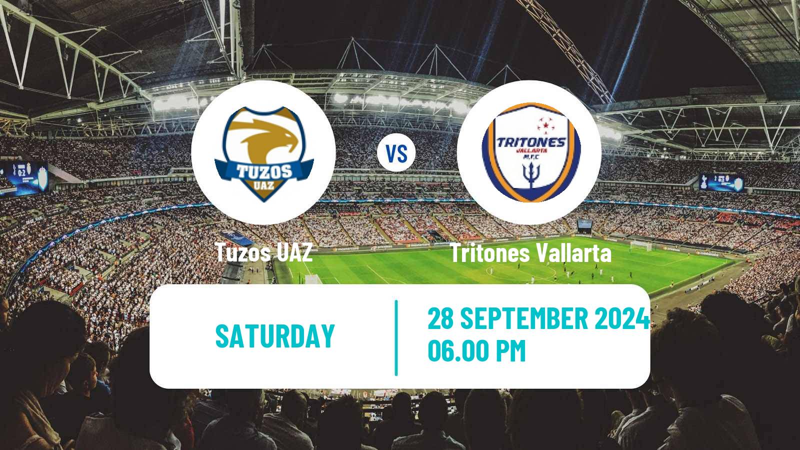 Soccer Mexican Liga Premier Serie A Tuzos UAZ - Tritones Vallarta