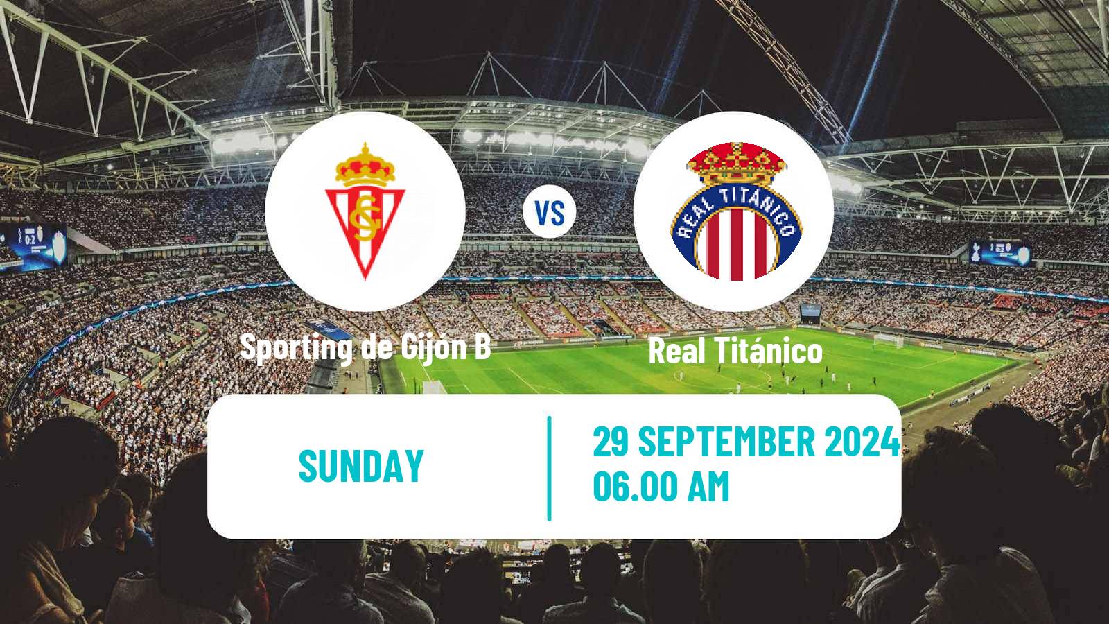 Soccer Spanish Tercera RFEF - Group 2 Sporting de Gijón B - Real Titánico