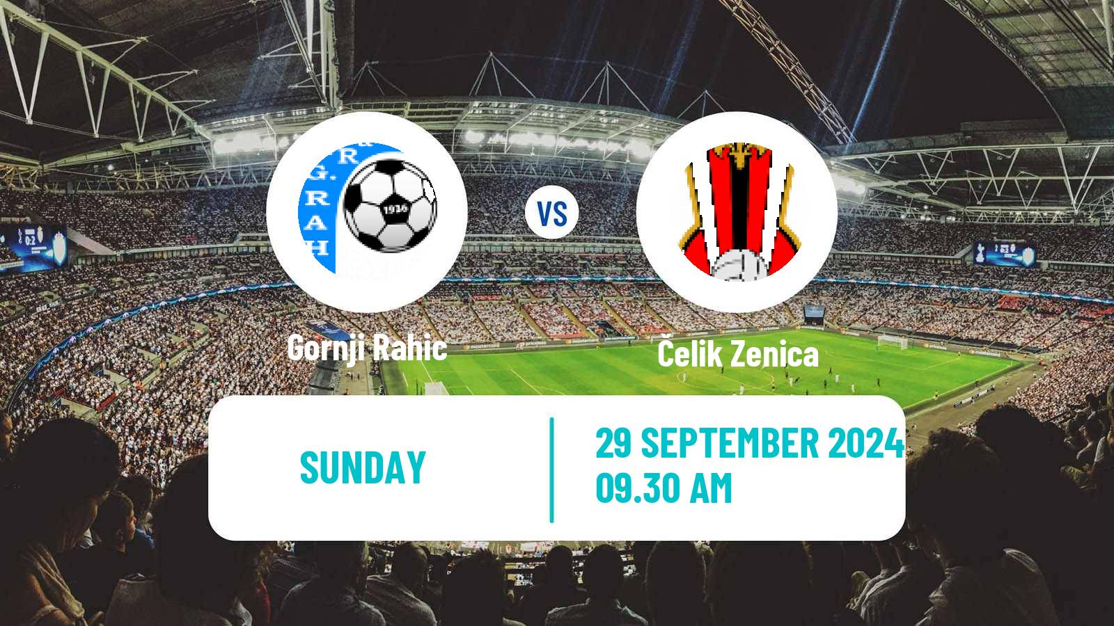 Soccer Bosnian Prva Liga FBiH Gornji Rahic - Čelik Zenica