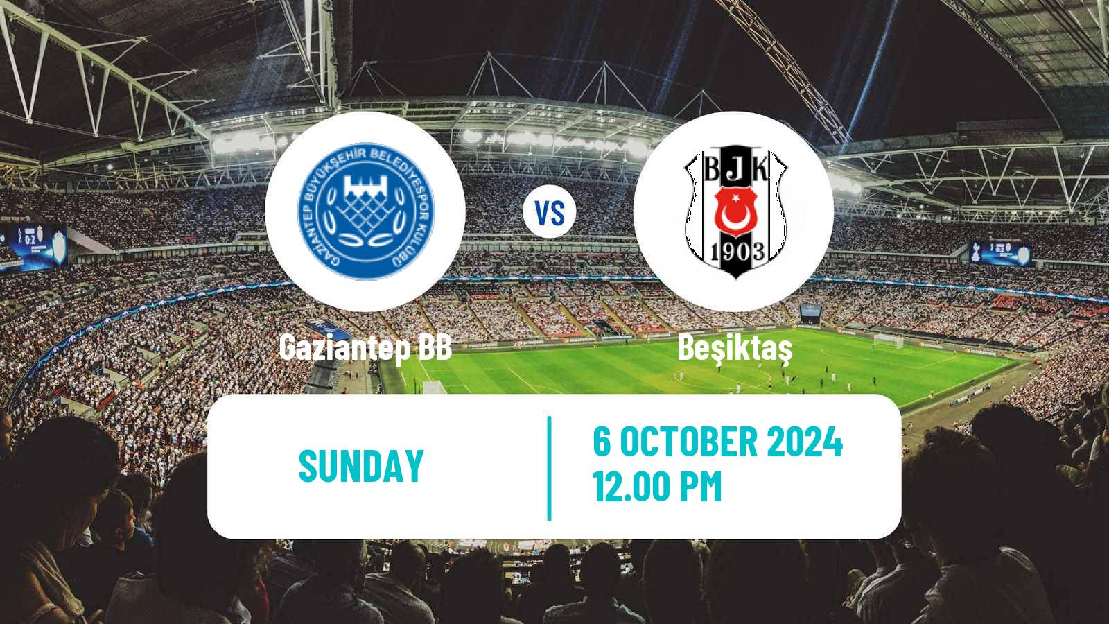 Soccer Turkish Super League Gaziantep BB - Beşiktaş