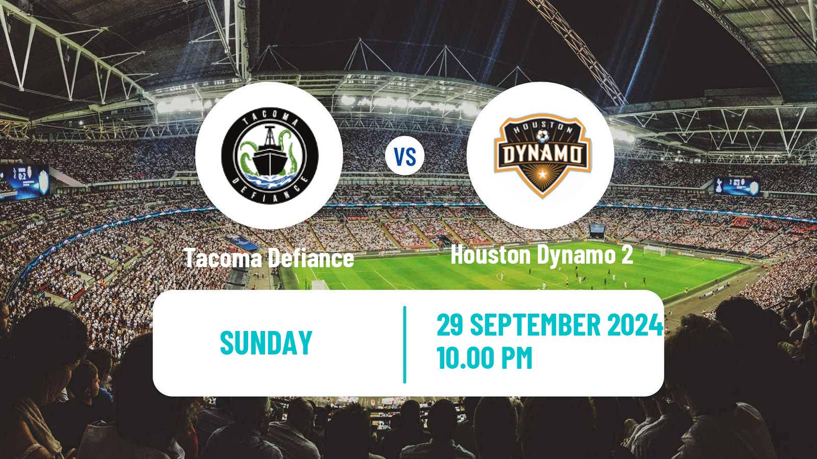 Soccer MLS Next Pro Tacoma Defiance - Houston Dynamo 2