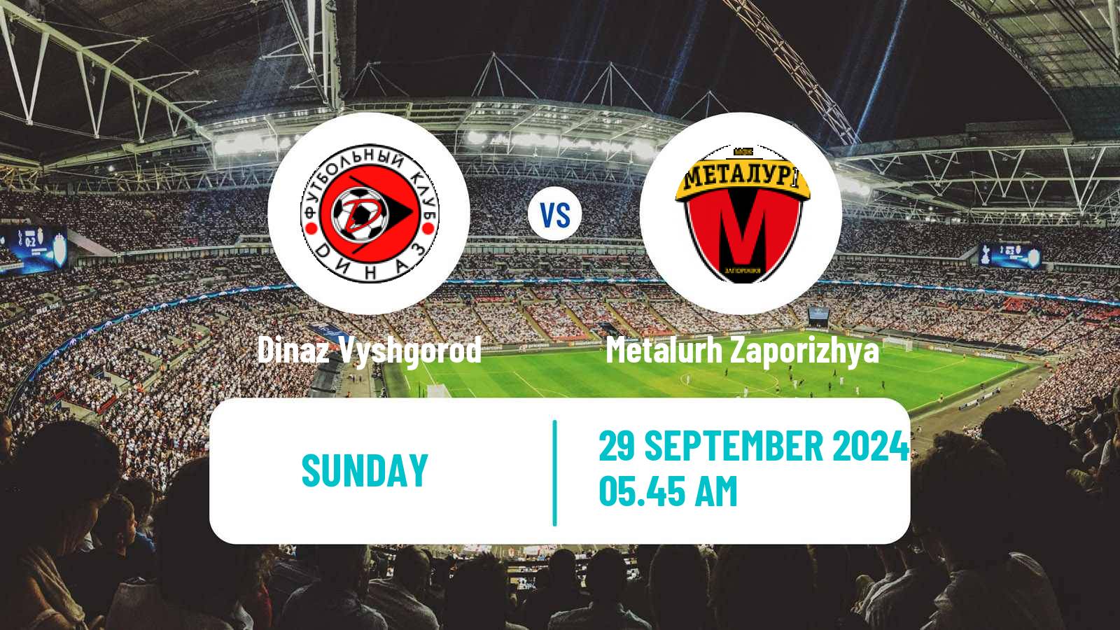 Soccer Ukrainian Persha Liga Dinaz Vyshgorod - Metalurh Zaporizhya