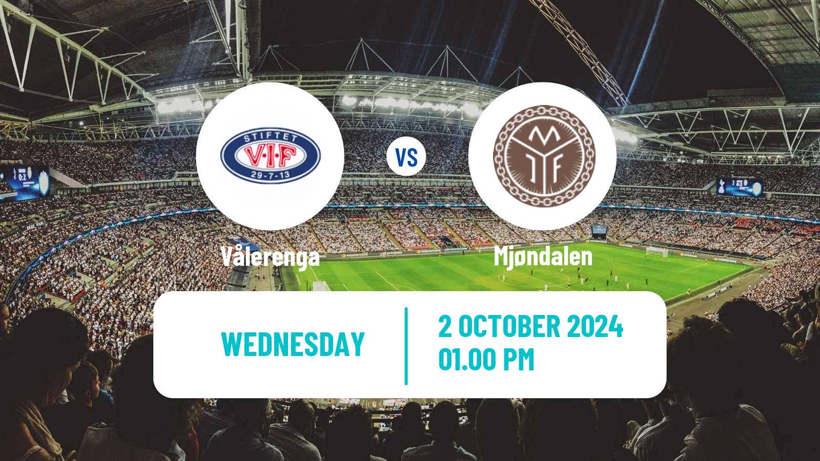 Soccer Norwegian Adeccoligaen Vålerenga - Mjøndalen