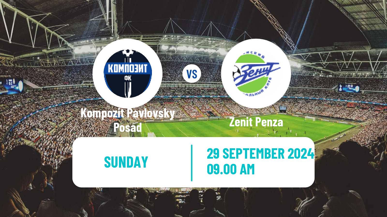 Soccer FNL 2 Division B Group 3 Kompozit Pavlovsky Posad - Zenit Penza