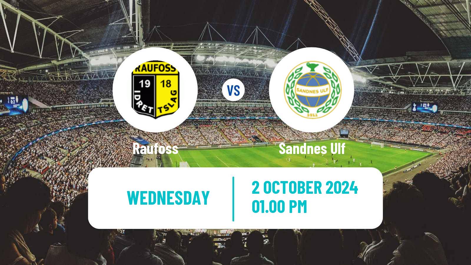 Soccer Norwegian Adeccoligaen Raufoss - Sandnes Ulf