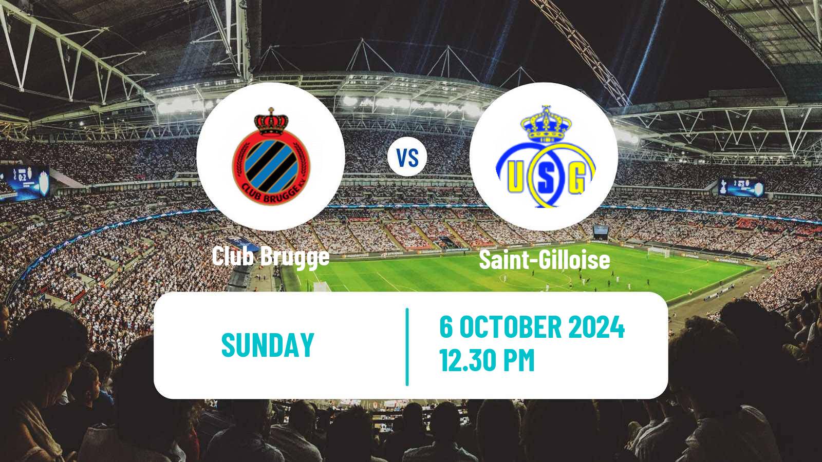 Soccer Belgian Jupiler Pro League Club Brugge - Saint-Gilloise