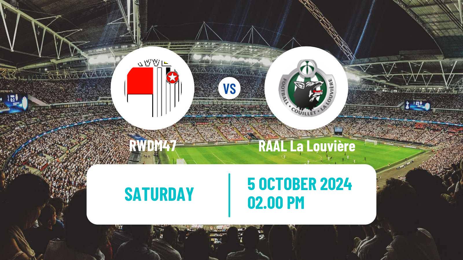 Soccer Belgian Сhallenger Pro League RWDM47 - RAAL La Louvière