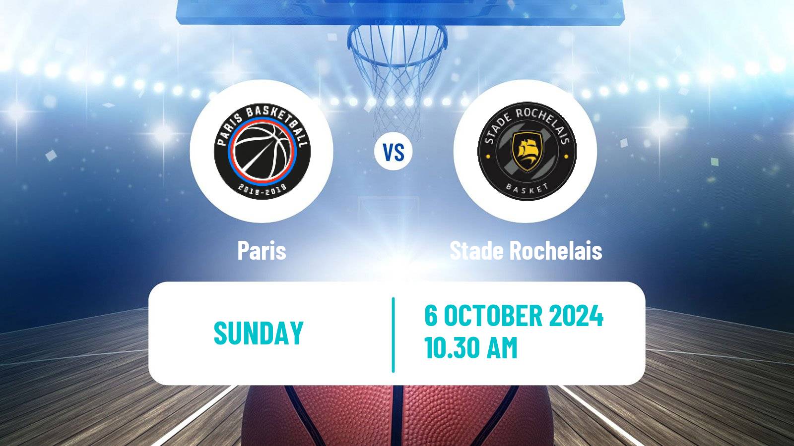 Basketball French LNB Paris - Stade Rochelais