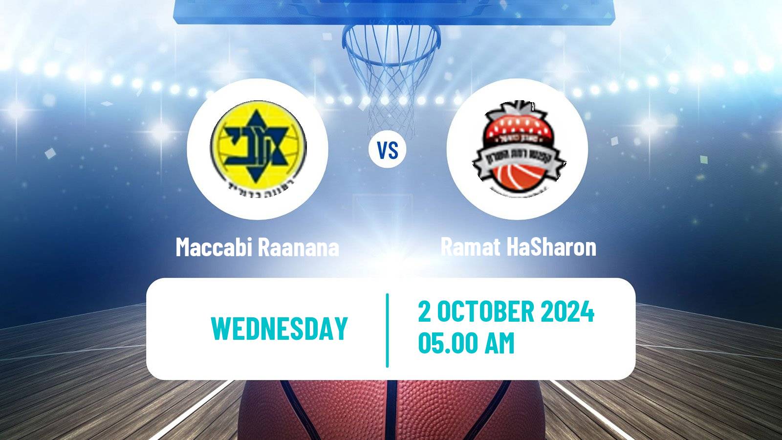 Basketball Club Friendly Basketball Maccabi Raanana - Ramat HaSharon