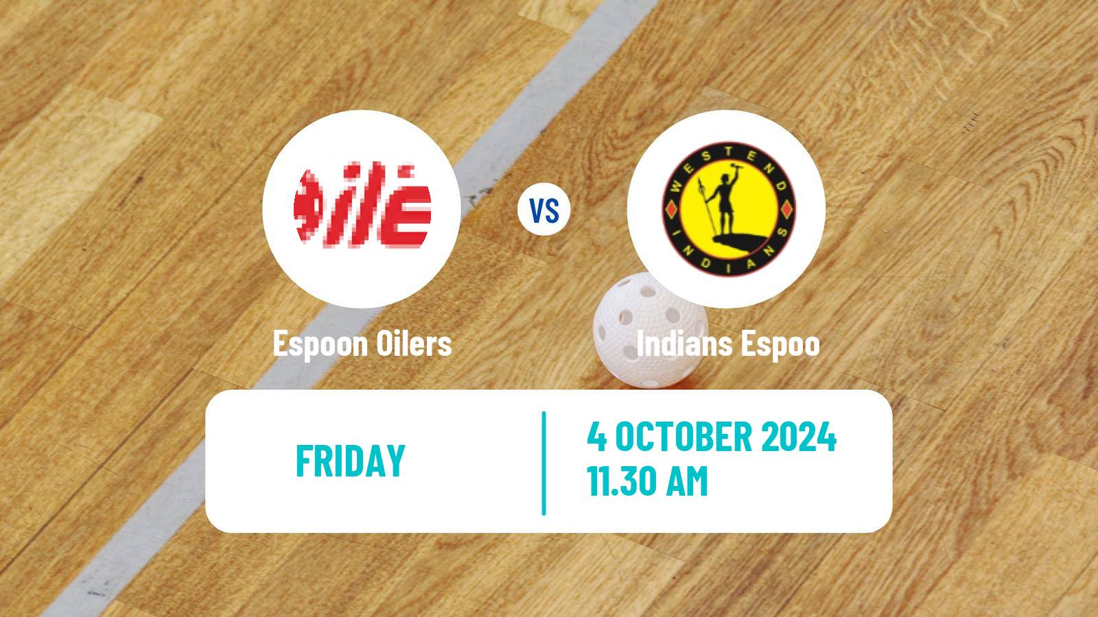 Floorball Finnish F-Liiga Espoon Oilers - Indians Espoo