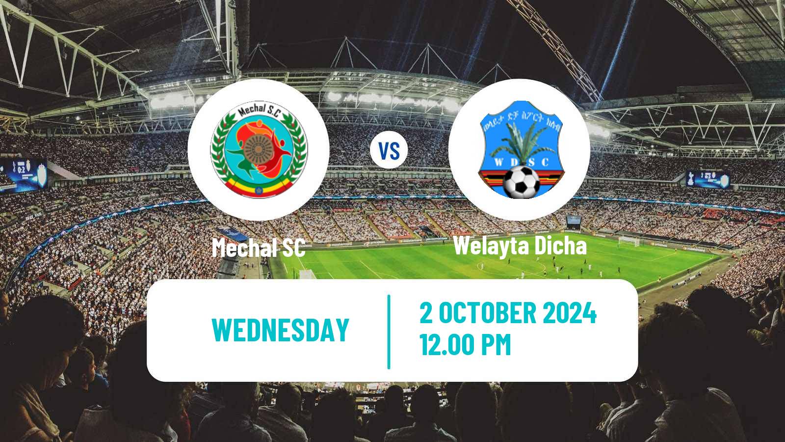 Soccer Ethiopian Premier League Mechal - Welayta Dicha