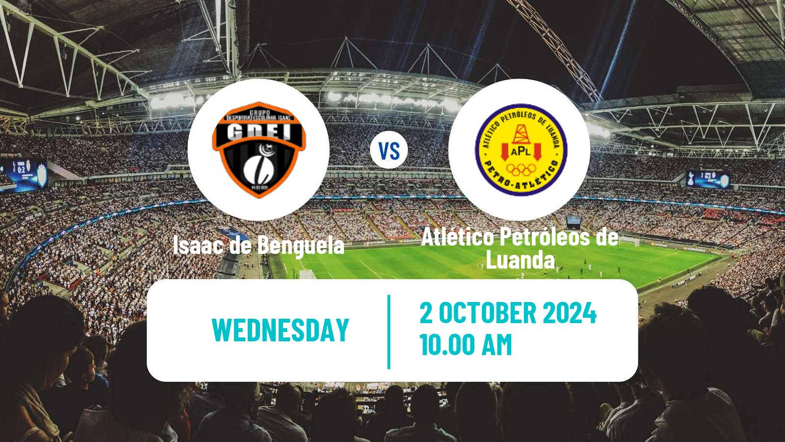 Soccer Angolan Girabola Isaac de Benguela - Atlético Petróleos de Luanda