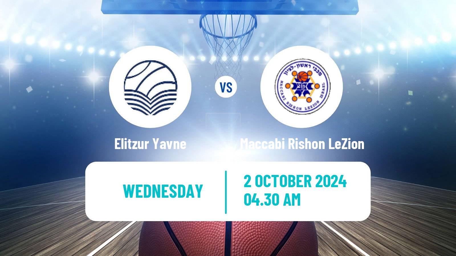 Basketball Club Friendly Basketball Elitzur Yavne - Maccabi Rishon LeZion