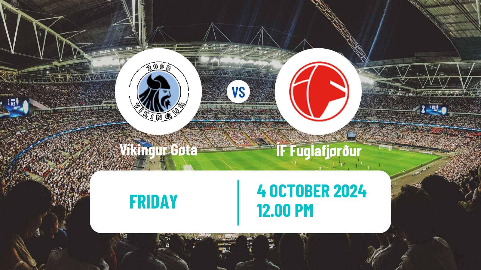 Soccer Faroe Islands Premier League Víkingur Gøta - ÍF Fuglafjørður