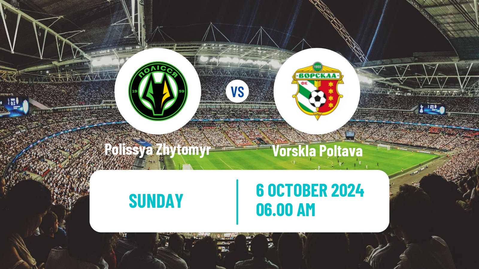 Soccer Ukrainian Premier League Polissya Zhytomyr - Vorskla Poltava