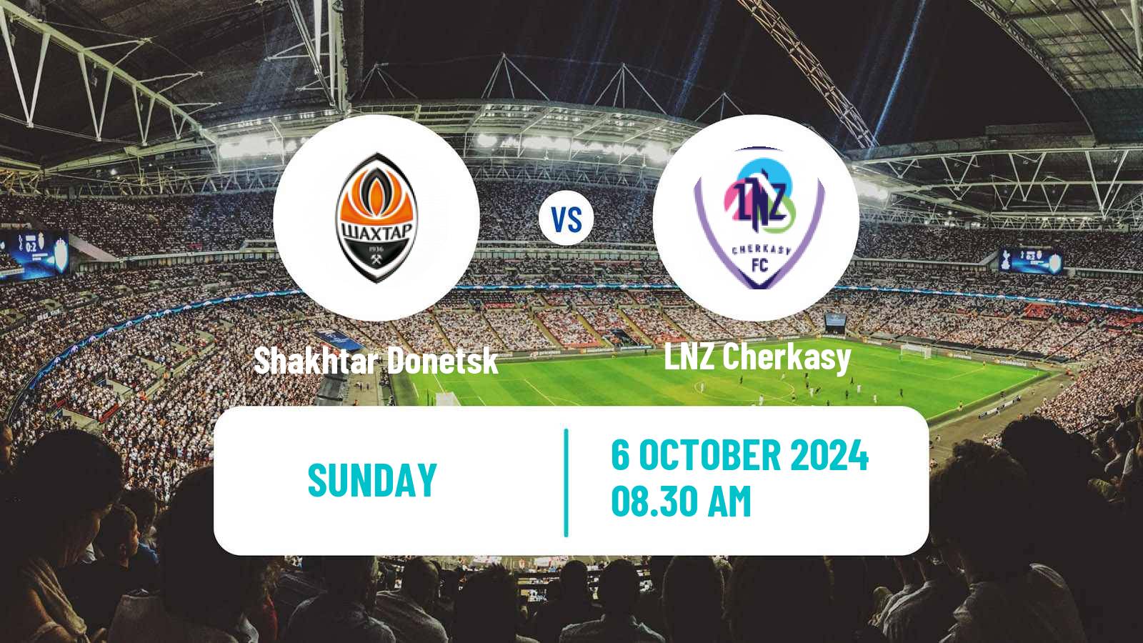 Soccer Ukrainian Premier League Shakhtar Donetsk - LNZ Cherkasy