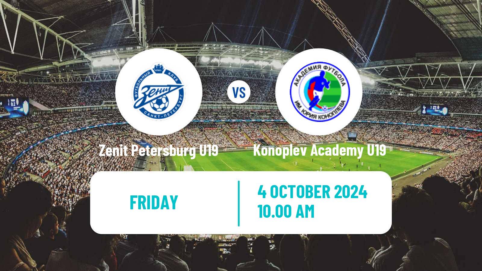 Soccer Russian Youth League Zenit Petersburg U19 - Konoplev Academy U19