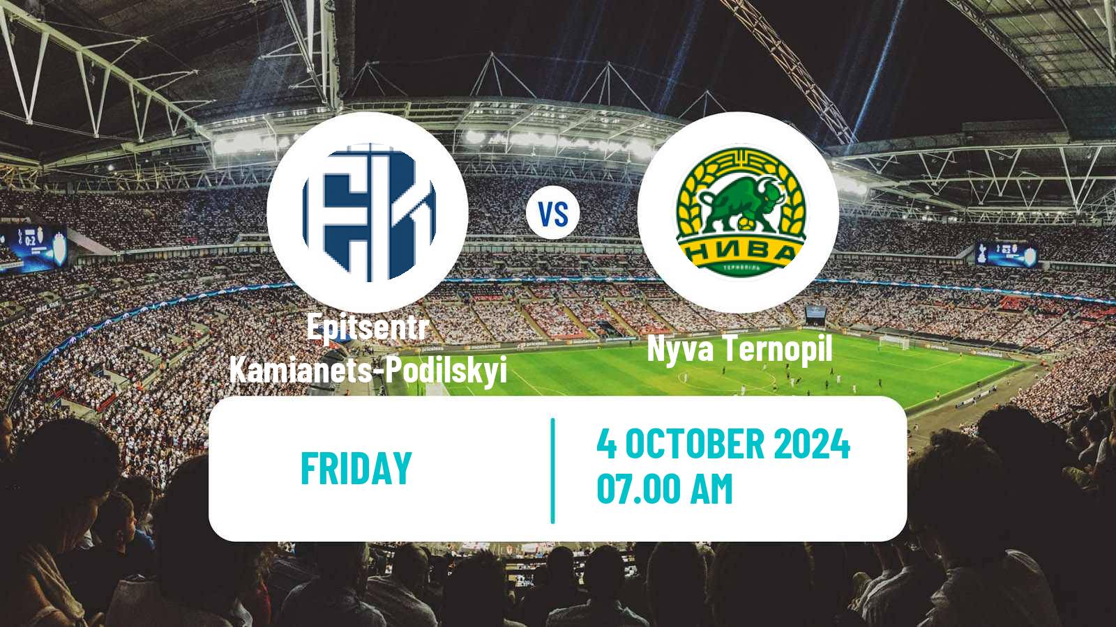 Soccer Ukrainian Persha Liga Epitsentr Kamianets-Podilskyi - Nyva Ternopil