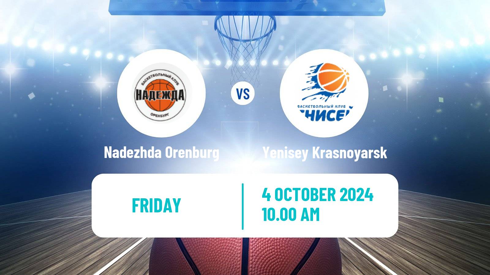 Basketball Russian Premier League Basketball Women Nadezhda Orenburg - Yenisey Krasnoyarsk