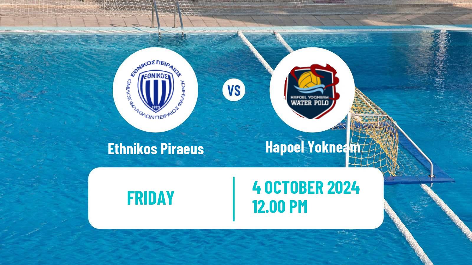 Water polo Champions League Water Polo Women Ethnikos Piraeus - Hapoel Yokneam