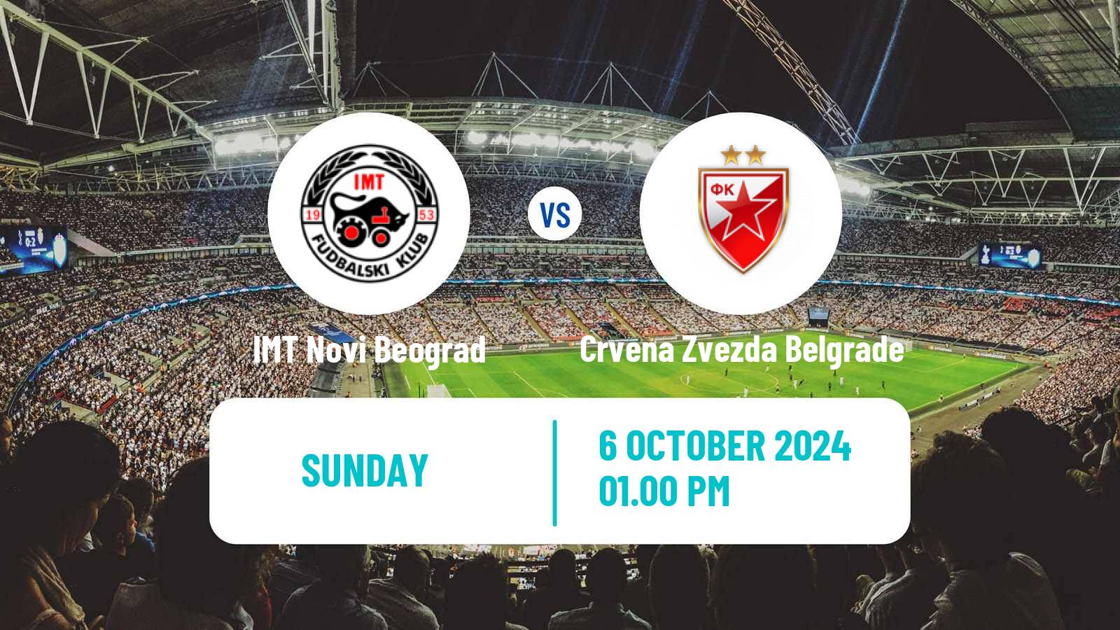 Soccer Serbian Superliga IMT Novi Beograd - Crvena Zvezda Belgrade