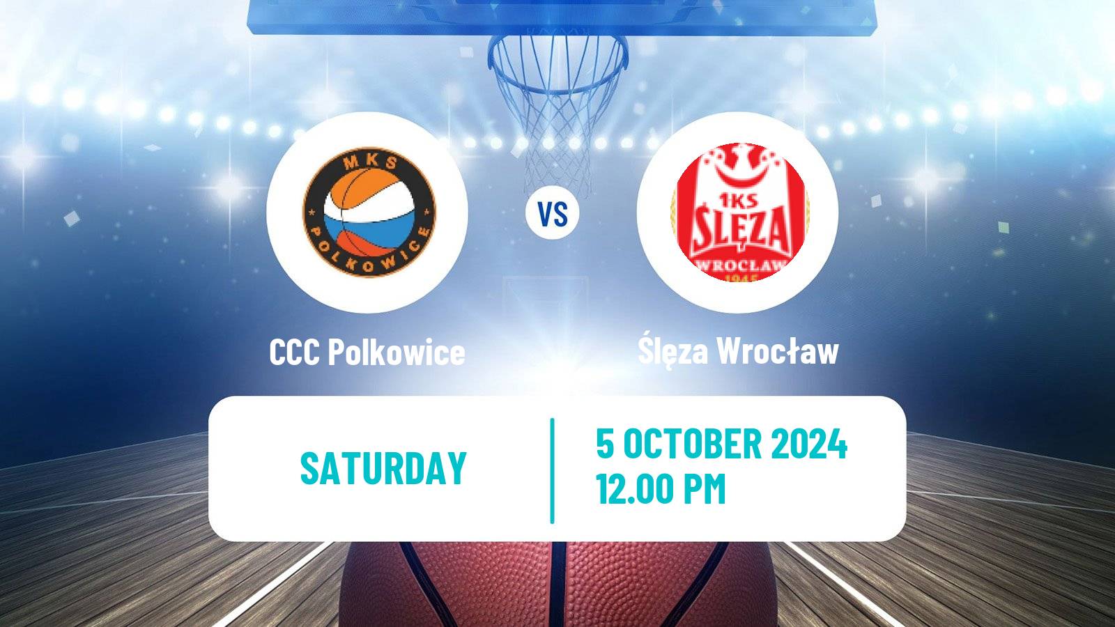 Basketball Polish Ekstraklasa Basketball Women CCC Polkowice - Ślęza Wrocław