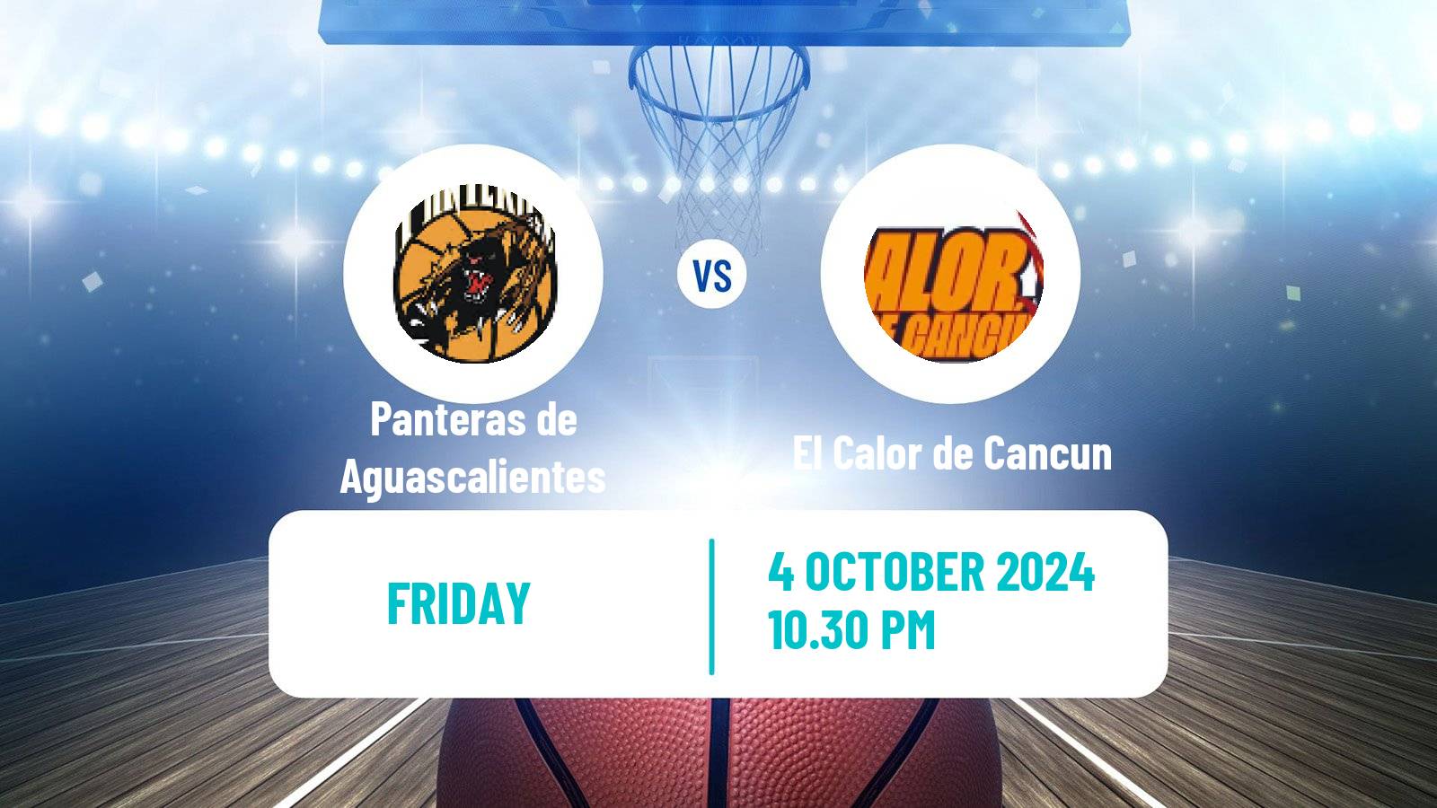 Basketball Mexican LNBP Panteras de Aguascalientes - El Calor de Cancun