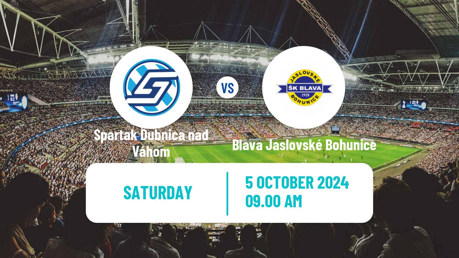 Soccer Slovak 4 Liga West Spartak Dubnica nad Váhom - Blava Jaslovské Bohunice