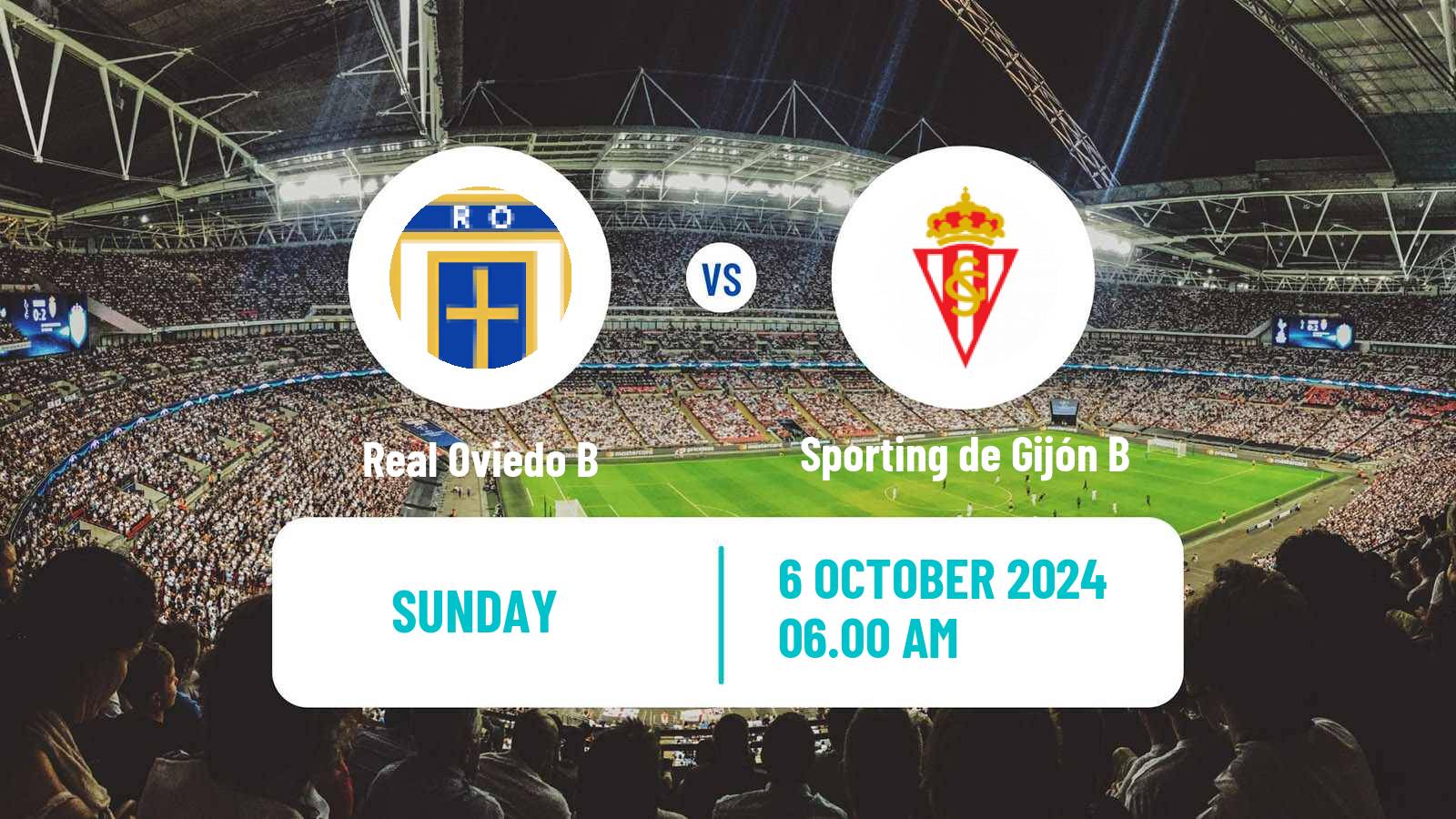 Soccer Spanish Tercera RFEF - Group 2 Real Oviedo B - Sporting de Gijón B