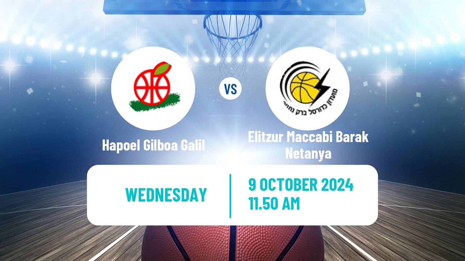 Basketball Israeli Basketball Super League Hapoel Gilboa Galil - Elitzur Maccabi Barak Netanya