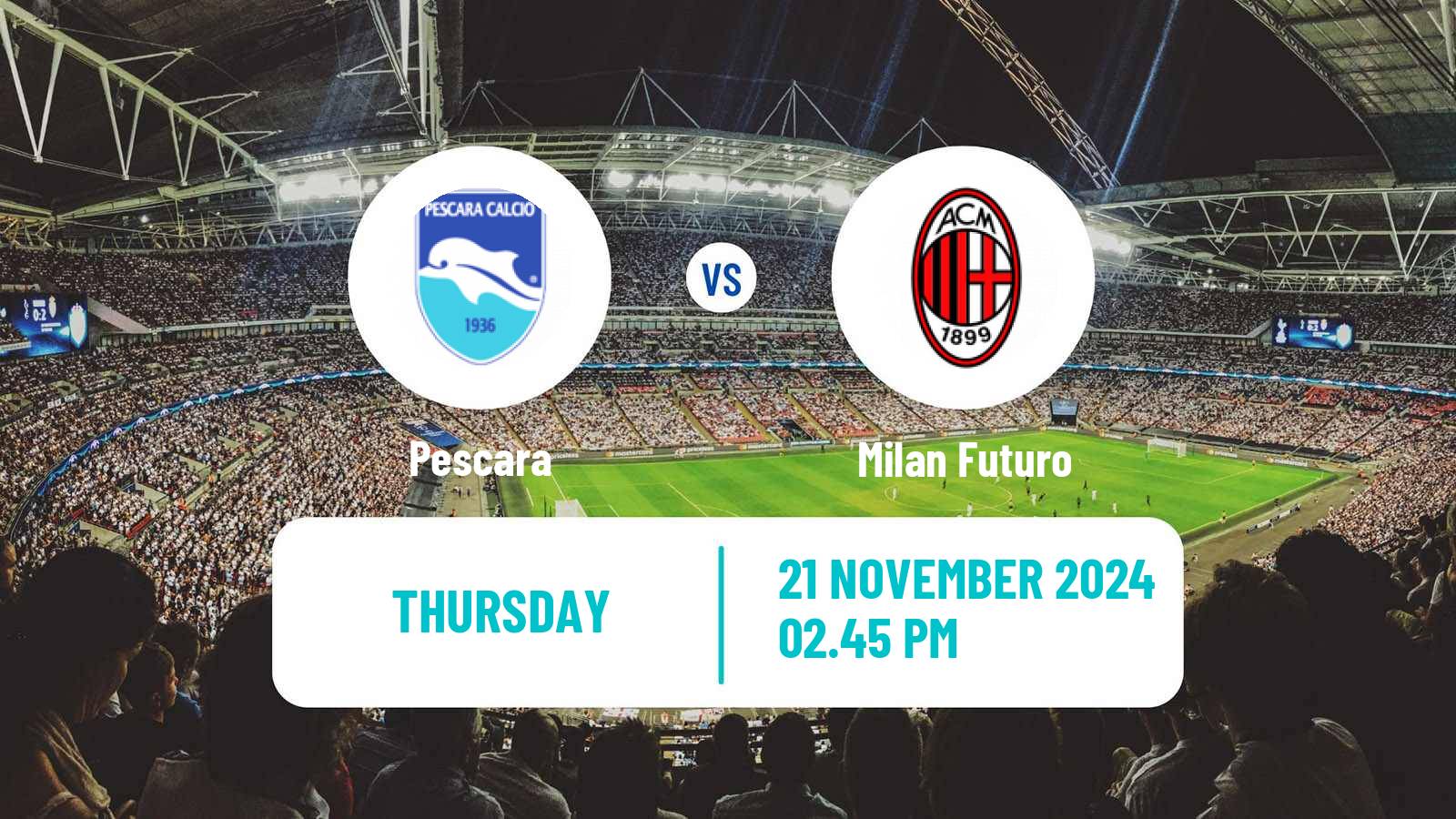 Soccer Italian Serie C Group B Pescara - Milan Futuro