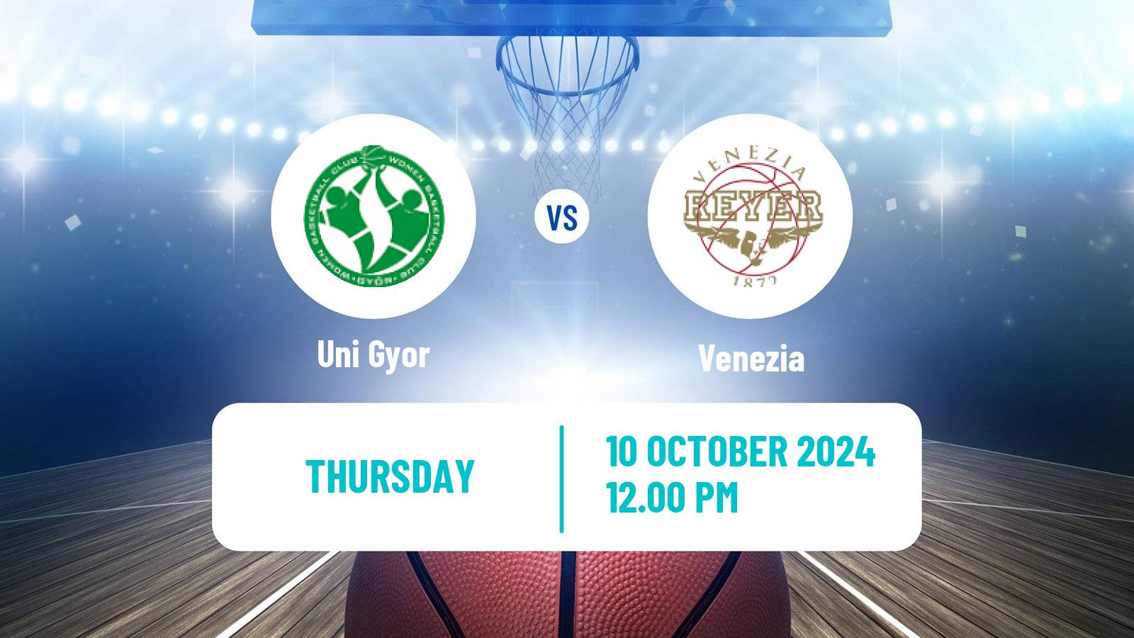 Basketball Euroleague Women Uni Gyor - Venezia