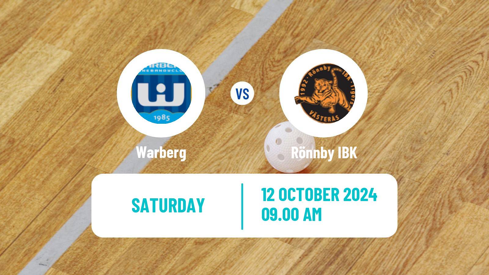 Floorball Swedish Superligan Floorball Women Warberg - Rönnby IBK