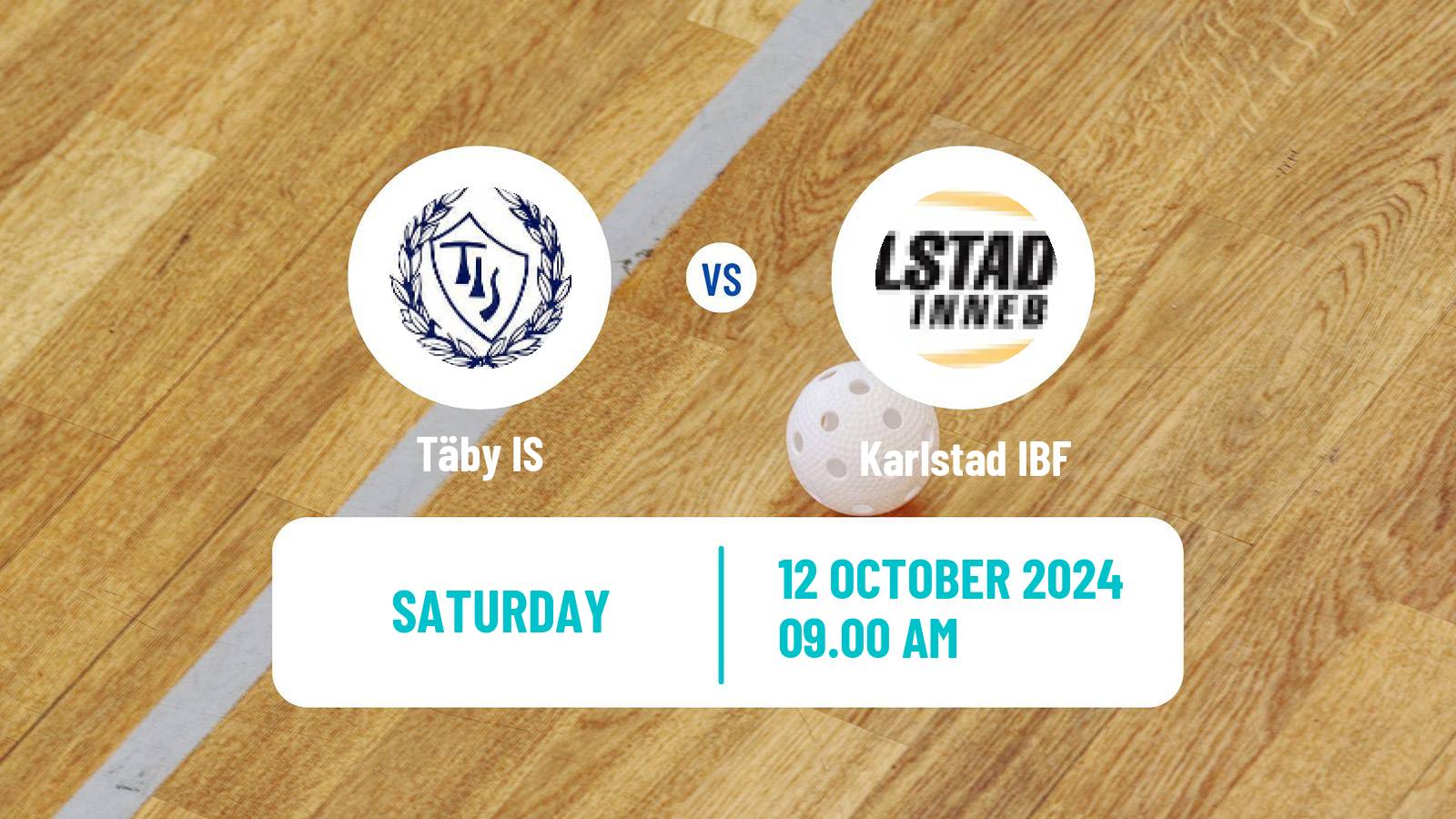 Floorball Swedish Superligan Floorball Women Täby IS - Karlstad IBF