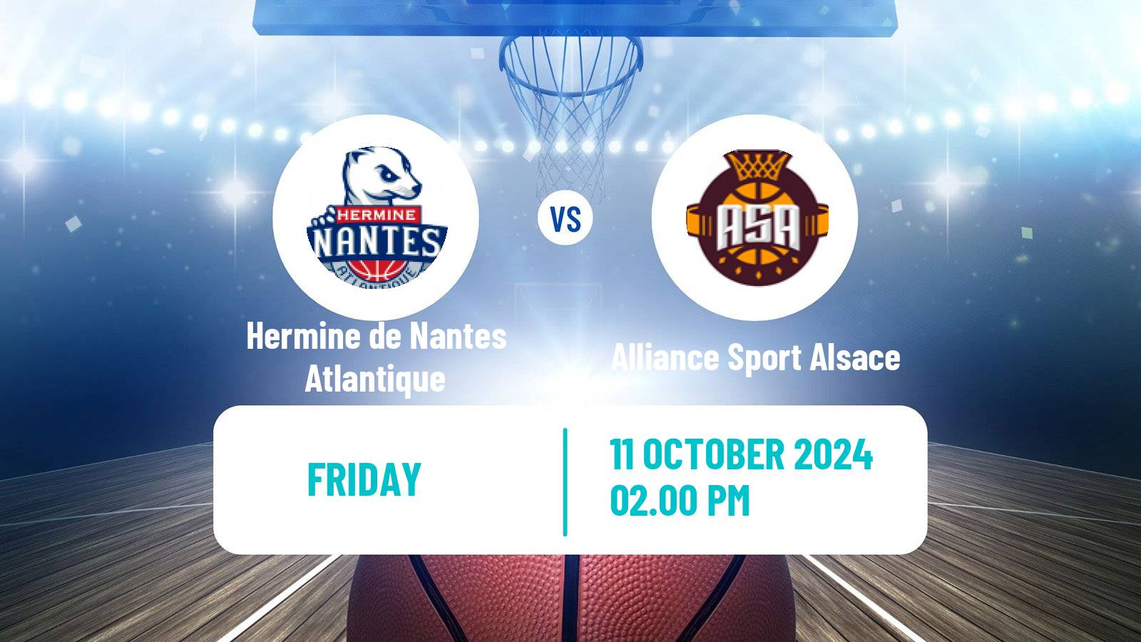 Basketball French LNB Pro B Hermine de Nantes Atlantique - Alliance Sport Alsace