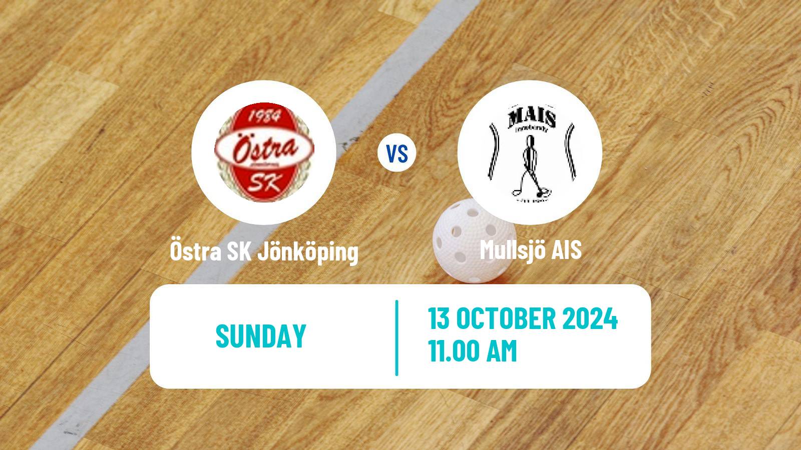 Floorball Swedish Superligan Floorball Östra SK Jönköping - Mullsjö AIS