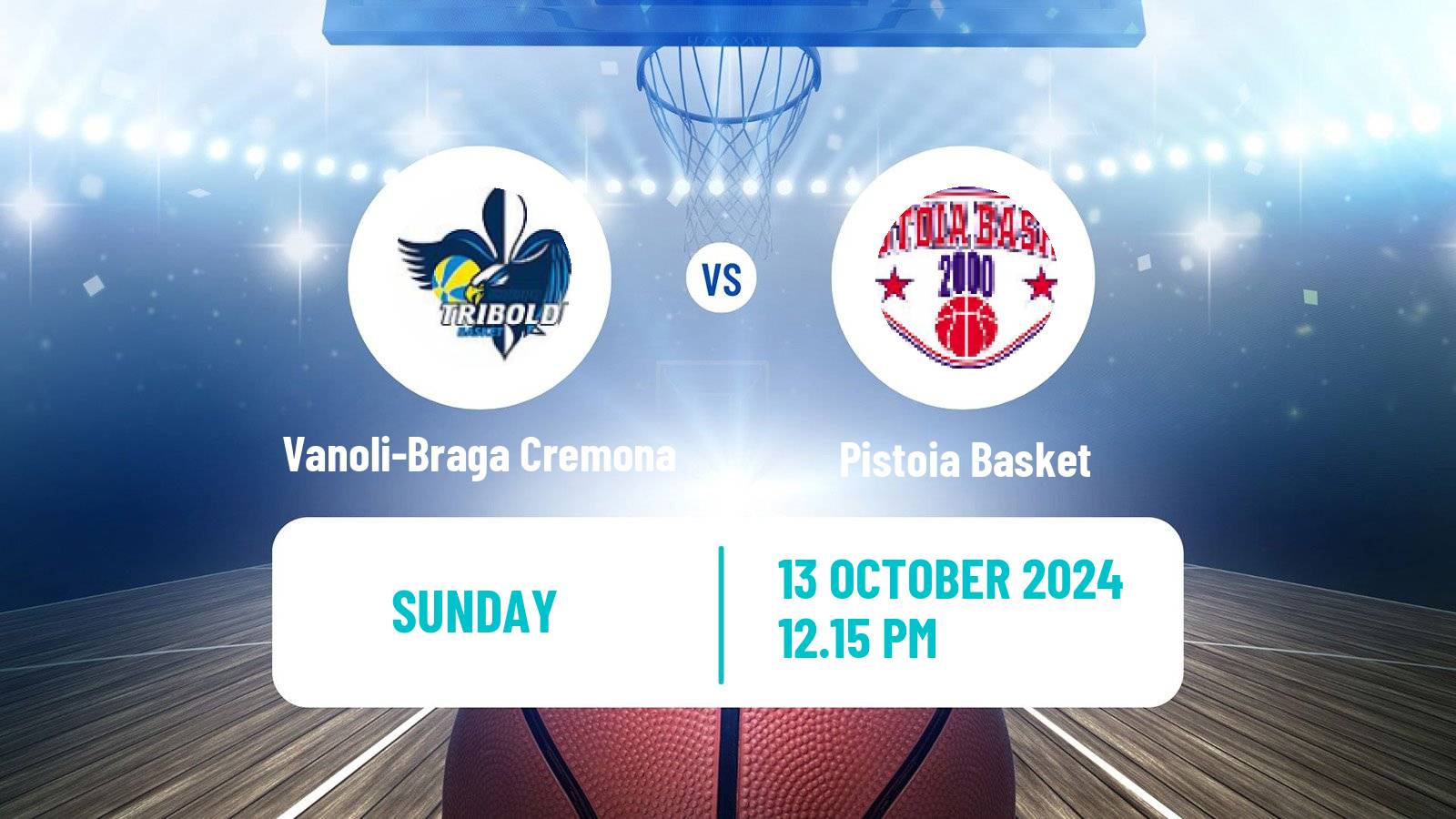 Basketball Italian Lega A Basketball Vanoli-Braga Cremona - Pistoia Basket