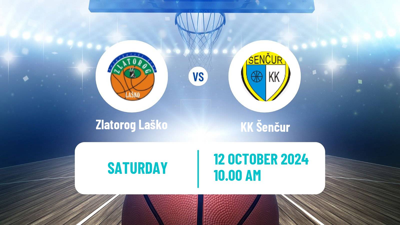 Basketball Slovenian Liga Basketball Zlatorog Laško - Šenčur