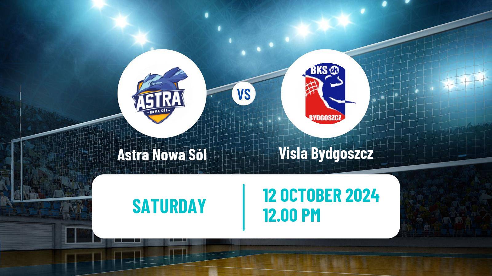 Volleyball Polish I Liga Volleyball Astra Nowa Sól - Visla Bydgoszcz