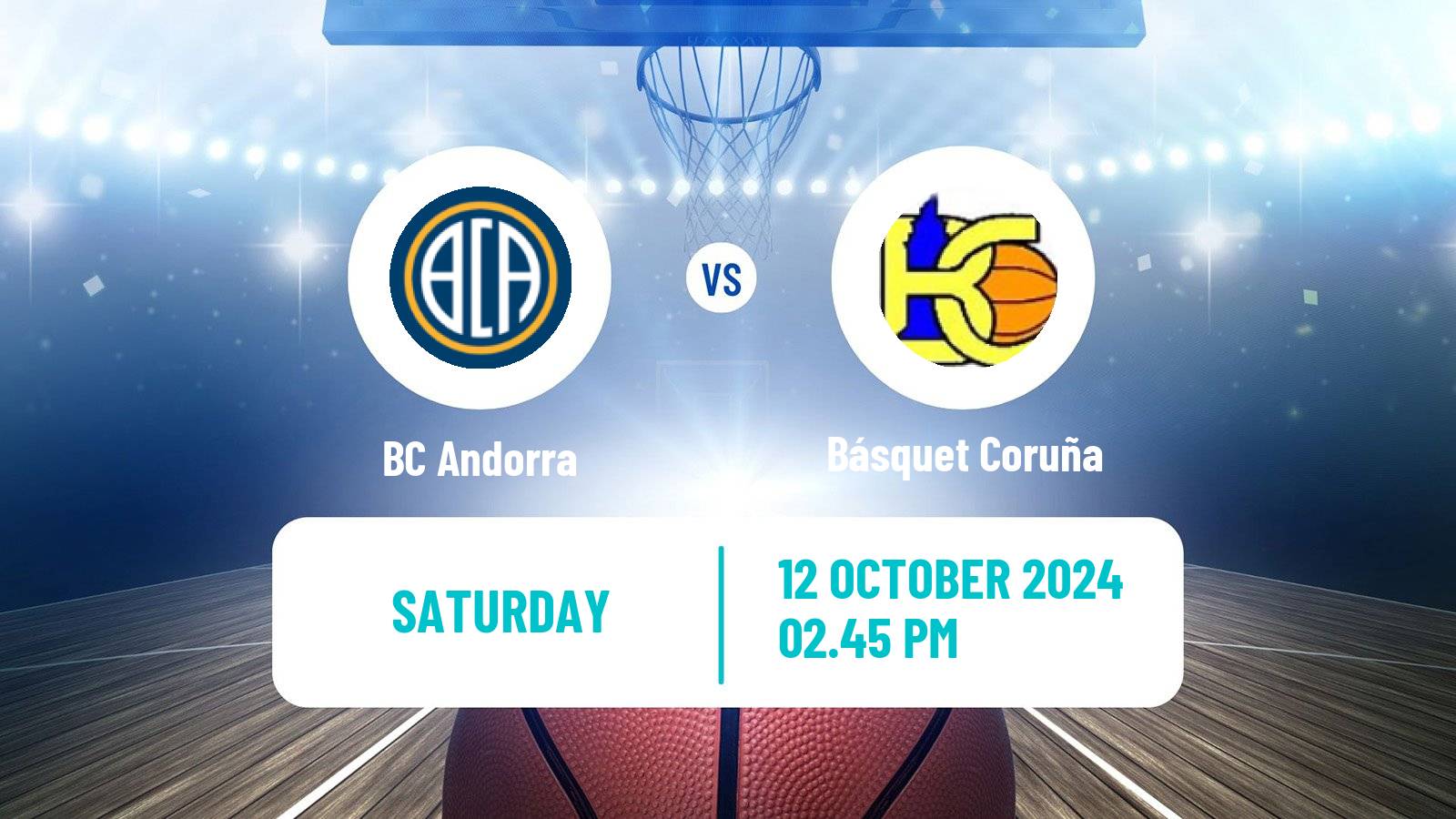 Basketball Spanish ACB League BC Andorra - Básquet Coruña