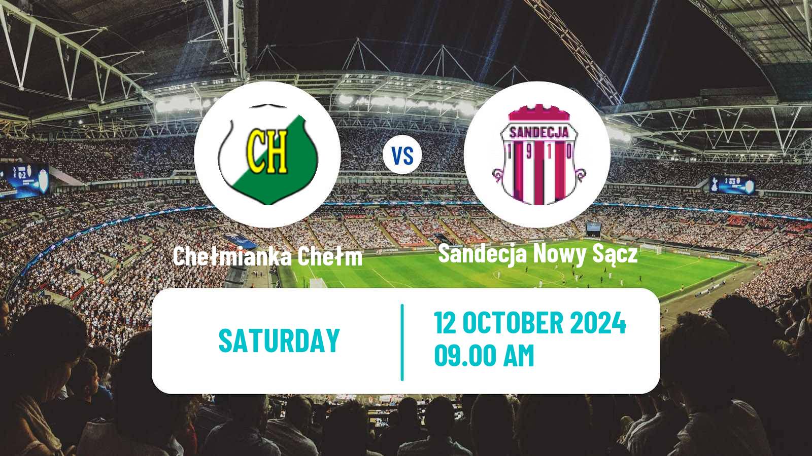 Soccer Polish Division 3 - Group IV Chełmianka Chełm - Sandecja Nowy Sącz