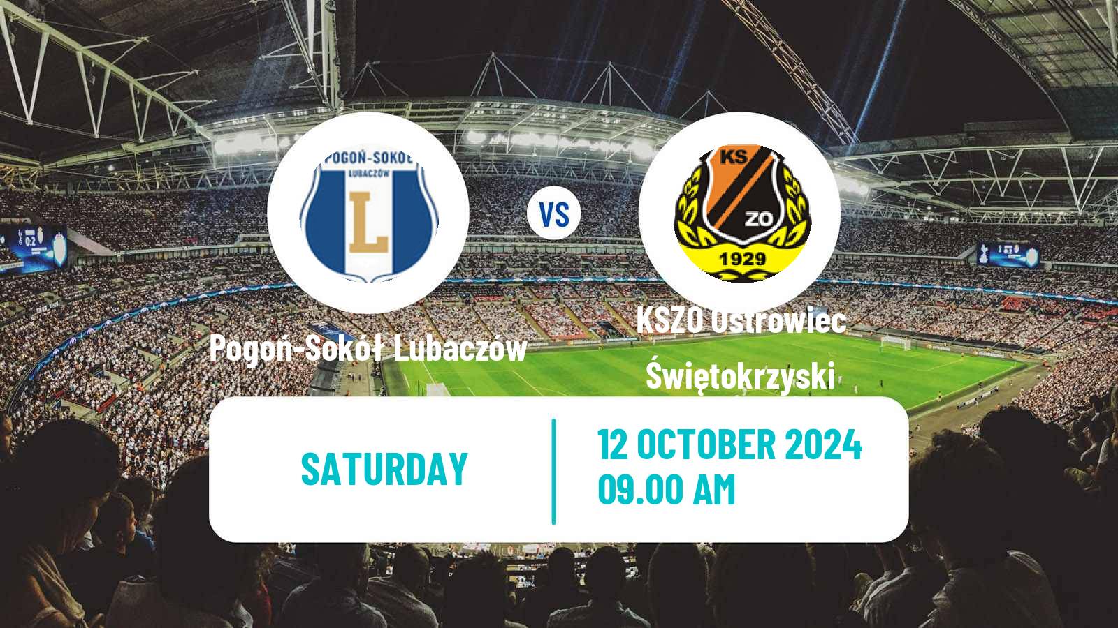 Soccer Polish Division 3 - Group IV Pogoń-Sokół Lubaczów - KSZO Ostrowiec Świętokrzyski