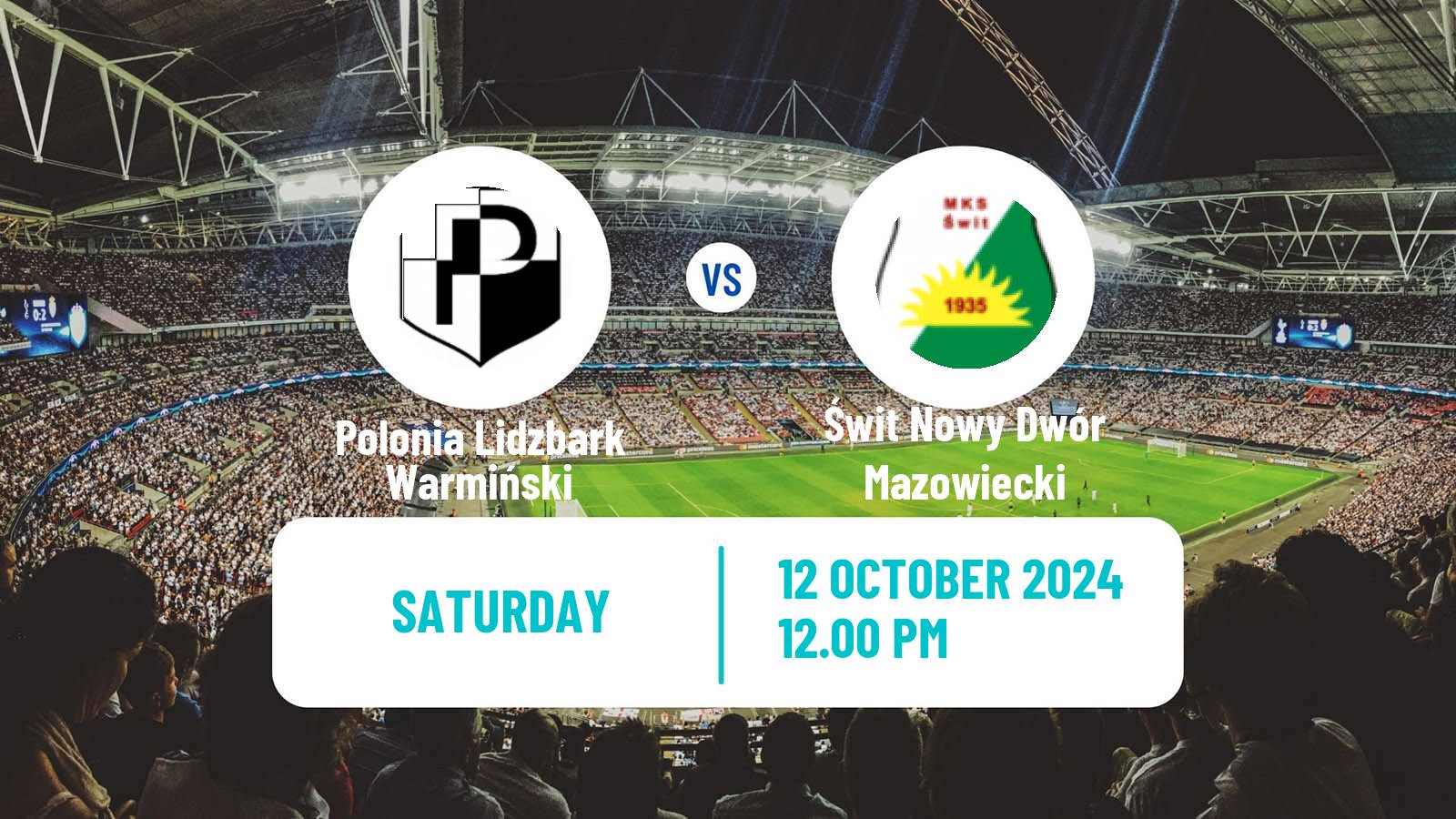 Soccer Polish Division 3 - Group I Polonia Lidzbark Warmiński - Świt Nowy Dwór Mazowiecki