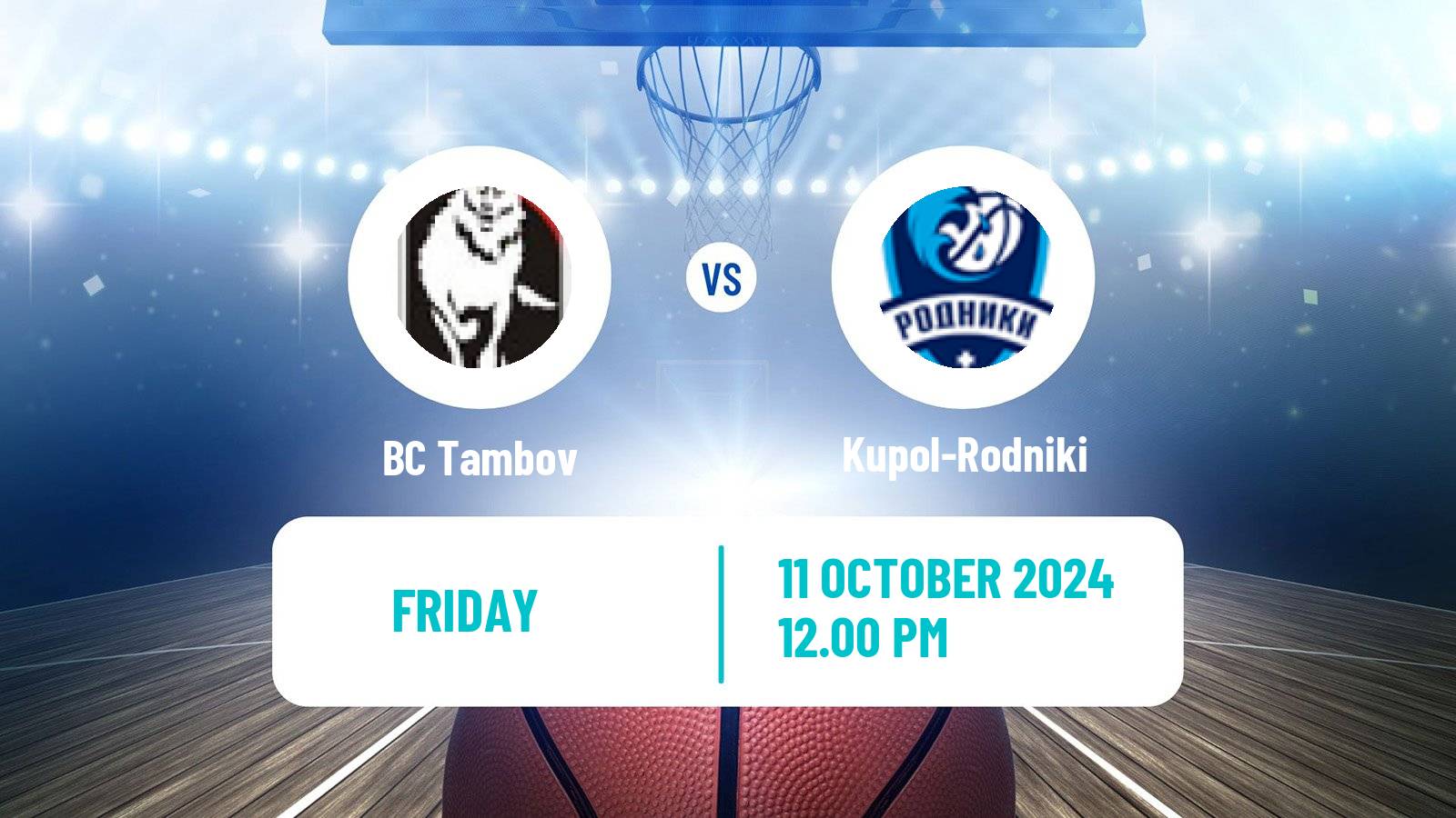 Basketball Russian Super League Basketball Tambov - Kupol-Rodniki