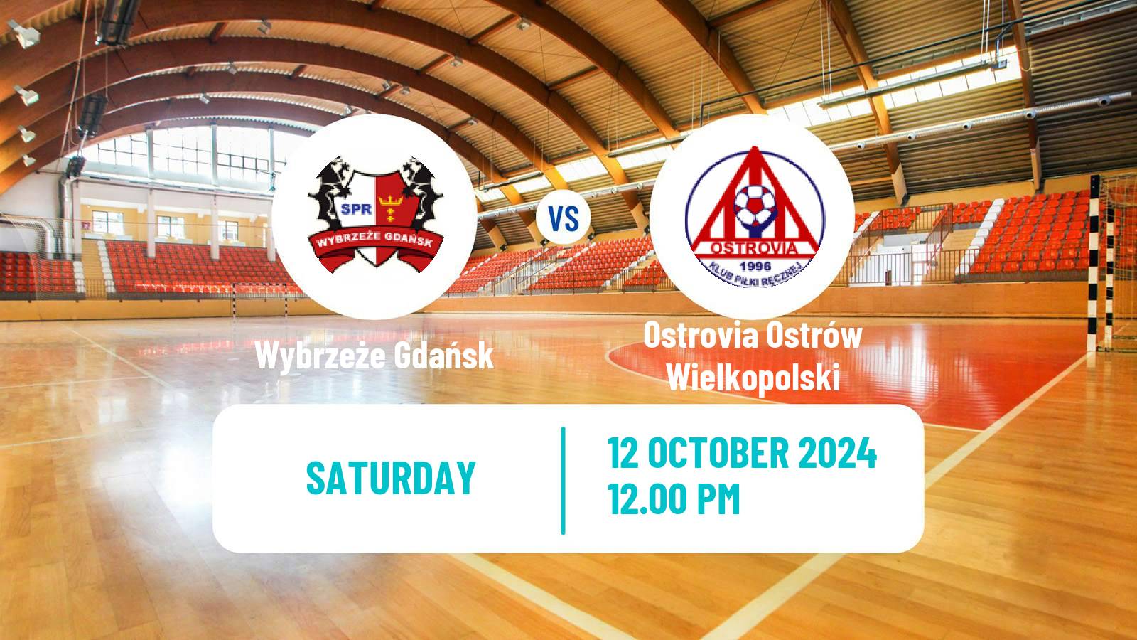 Handball Polish Superliga Handball Wybrzeże Gdańsk - Ostrovia Ostrów Wielkopolski