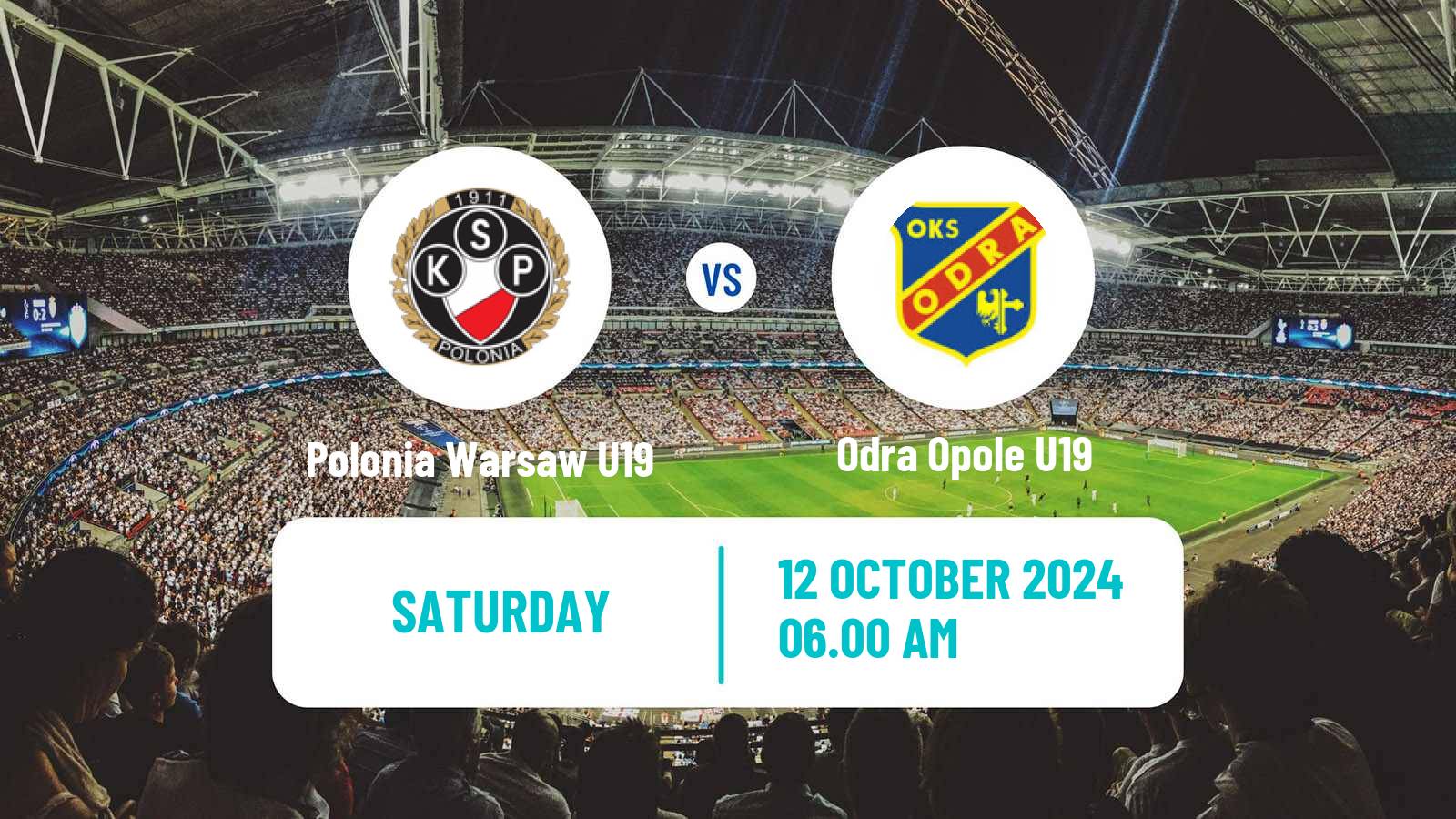 Soccer Polish Central Youth League Polonia Warsaw U19 - Odra Opole U19