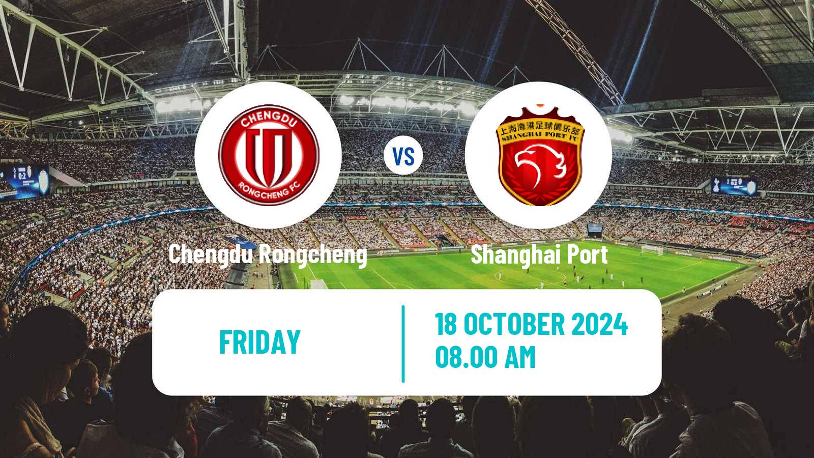 Soccer Chinese Super League Chengdu Rongcheng - Shanghai Port